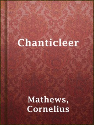 cover image of Chanticleer
